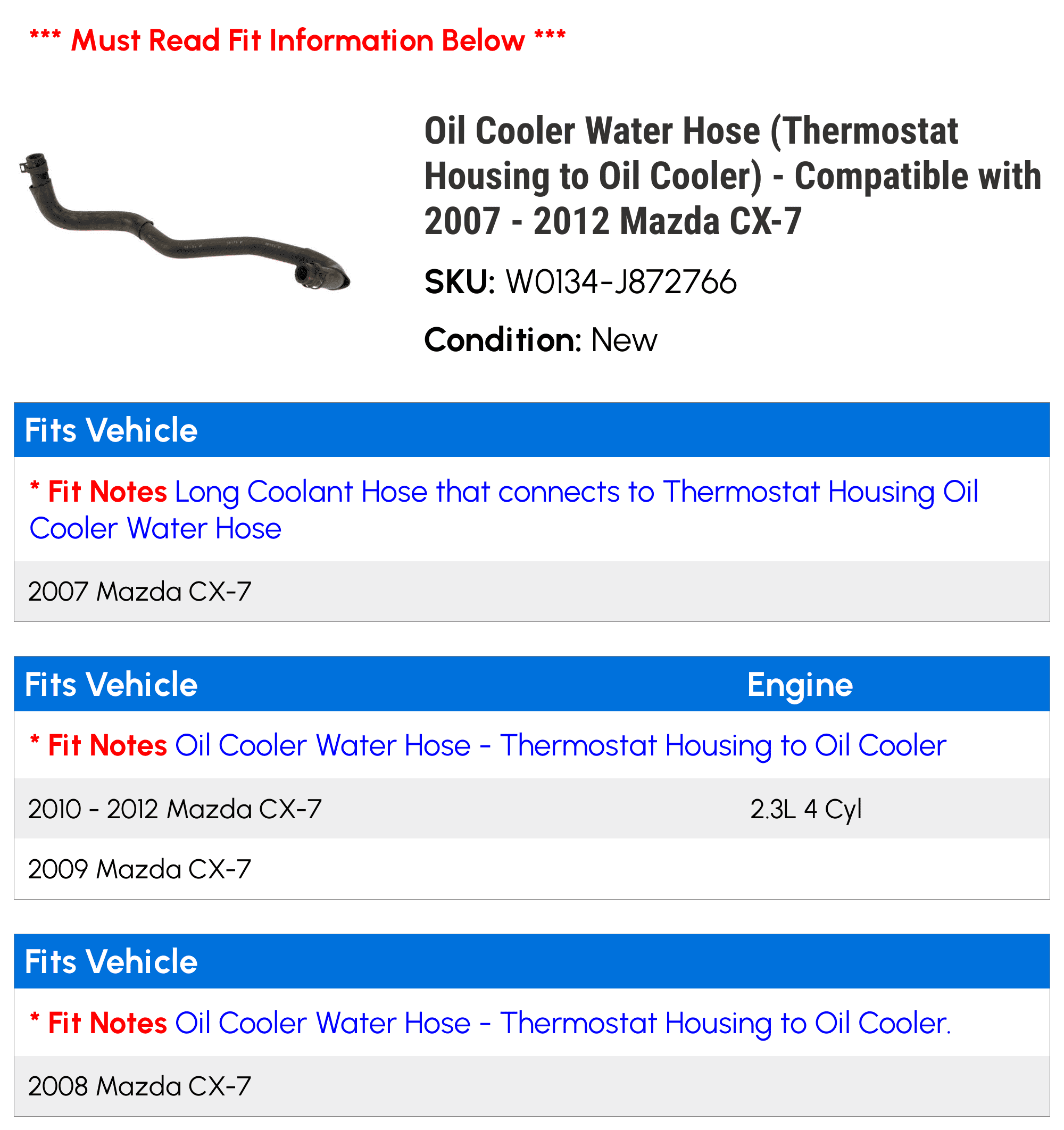 Cooler liquid Hose (Thermostat Housing to Cooler) - matching with 2007 - 2012 Mazda CX-7 2008 2009 2010 2011