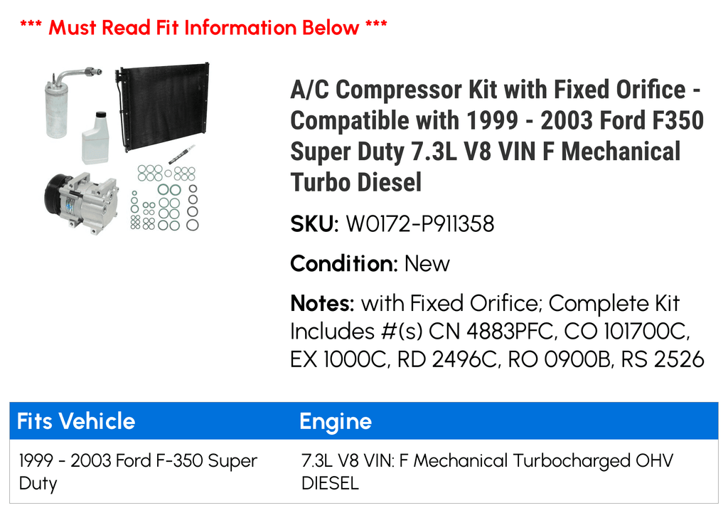A/C Compressor Kit with Fixed Orifice - matching with 1999 - 2003  F350 Super Duty 7.3L V8 VIN F Mechanical Turbo Diesel 2000 2001 2002