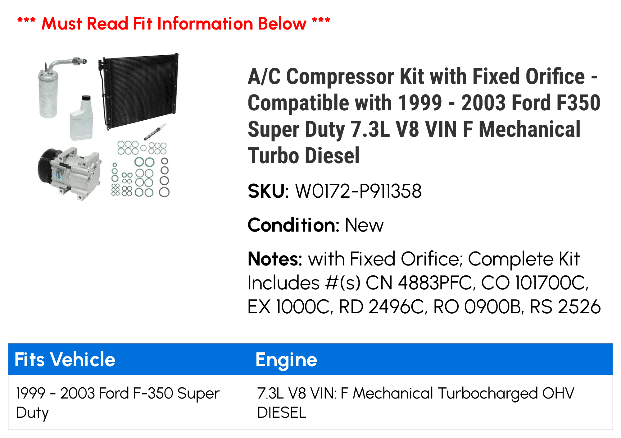 A/C Compressor Kit with Fixed Orifice - matching with 1999 - 2003  F350 Super Duty 7.3L V8 VIN F Mechanical Turbo Diesel 2000 2001 2002