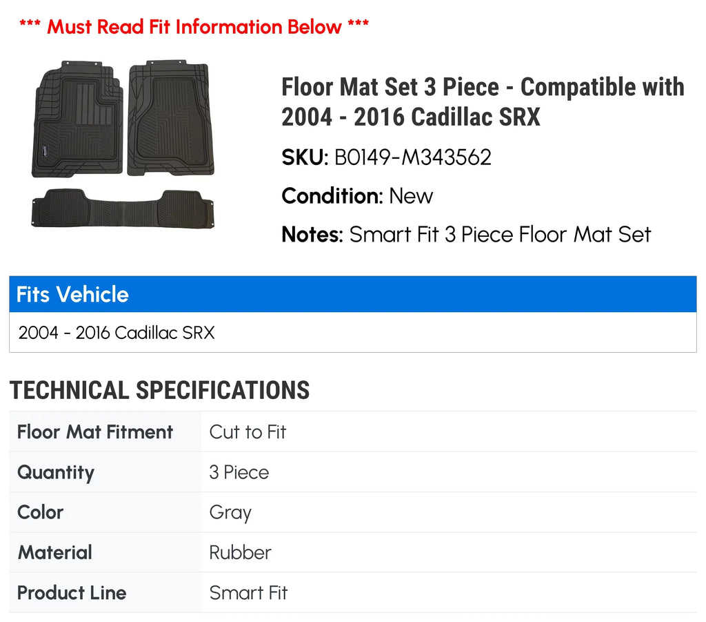 Floor Mat Set 3 Piece - suitable with 2004 - 2016 Cadillac SRX 2005 2006 2007 2008 2009 2010 2011 2012 2013 2014 2015