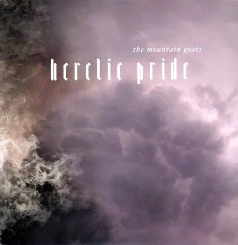 The Mountain Goats - Heretic Pride - Alternative - Vinyl